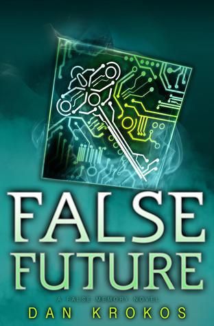 False Future (False Memory #3) photo false-future_zpsf59ffad4.jpg