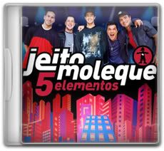 Download Jeito Moleque - 5 Elementos (2009)