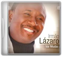 Irmão Lázaro - Vai Mudar (2009)