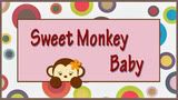 About Sweet Monkey Baby