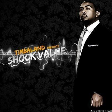 http://i237.photobucket.com/albums/ff27/channing2892/Timbaland_ShockValue_v1.jpg