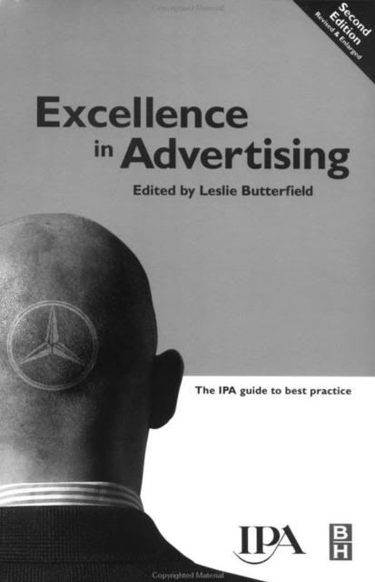 Leslie Butterfield - Excellence in Advertising: The IPA Guide to Best Practice